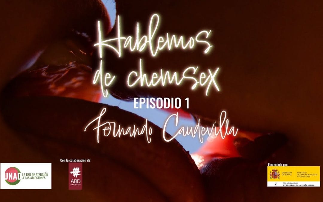 Hablemos de Chemsex E.P:1