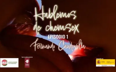 Hablemos de Chemsex E.P:1